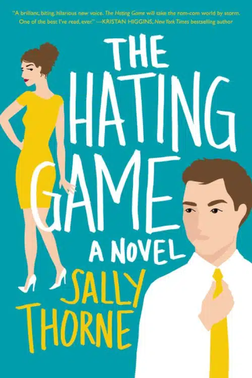 Romance Novels You Need To Read This Summer - "The Hating Game" by Sally Thorne