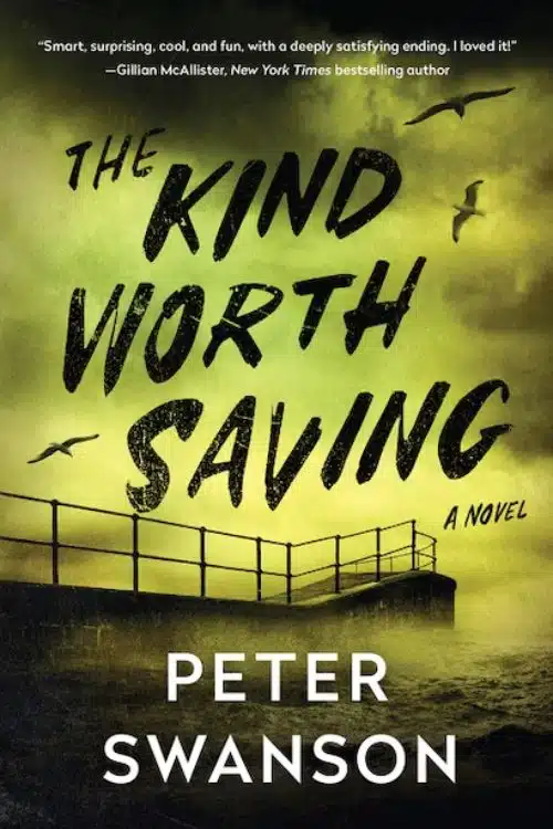 The Kind Worth Saving: By Peter Swanson | Booklicious Podcast | Episode 46