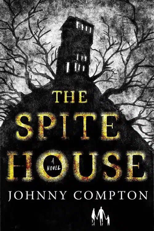 The Spite House: By Johnny Compton | Booklicious Podcast | Episode 49