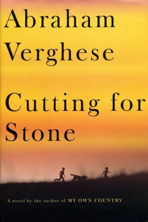 Cutting for Stone by Abraham Verghese
