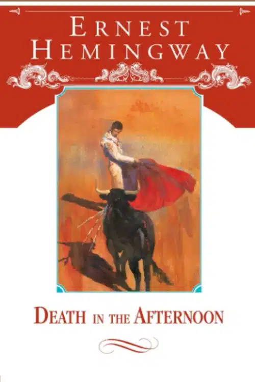 10 Must Read Books of Ernest Hemingway - Death in the Afternoon