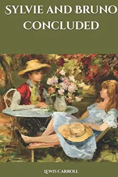 10 Best Books of Lewis Carroll - Sylvie and Bruno Concluded (1893)