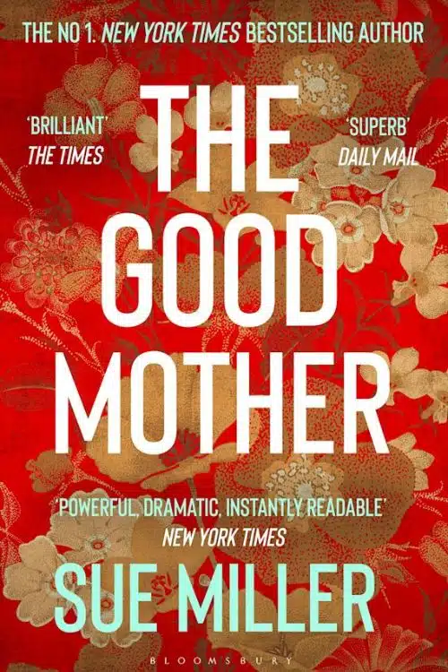 "The Good Mother" by Sue Miller