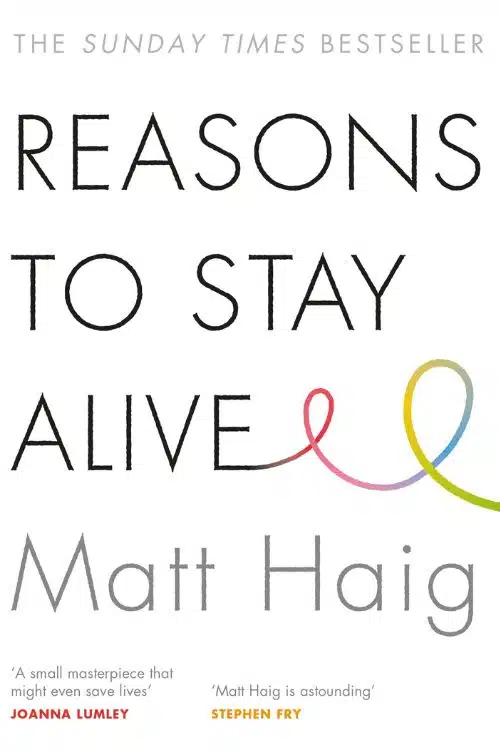 10 Best Mental Health Books - "Reasons to Stay Alive" by Matt Haig