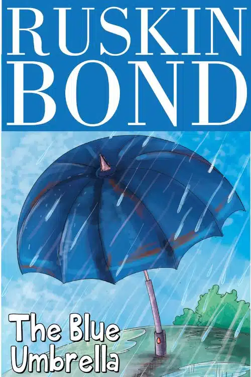 The Blue Umbrella by Ruskin Bond