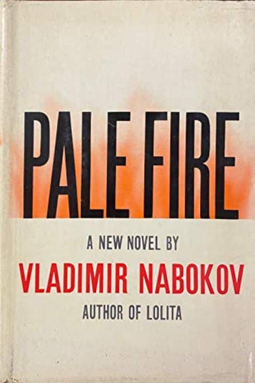 "Pale Fire" by Vladimir Nabokov (1962)