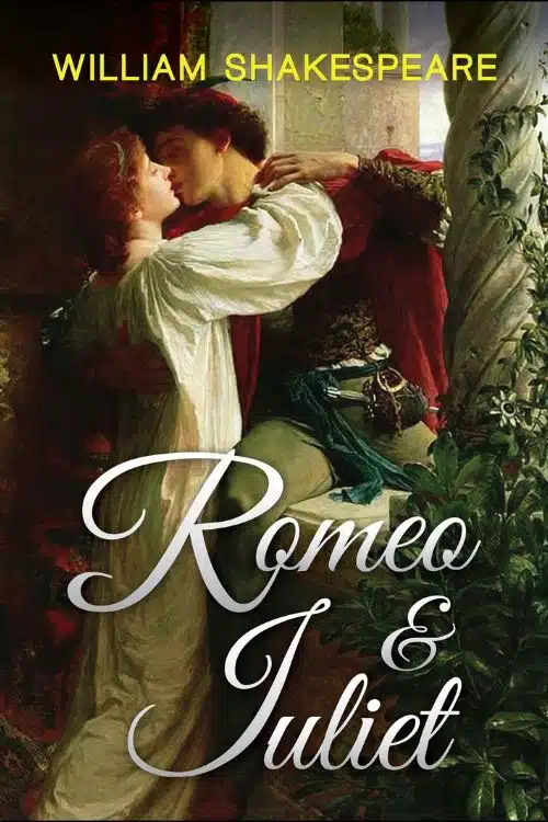 "Romeo and Juliet" by William Shakespeare