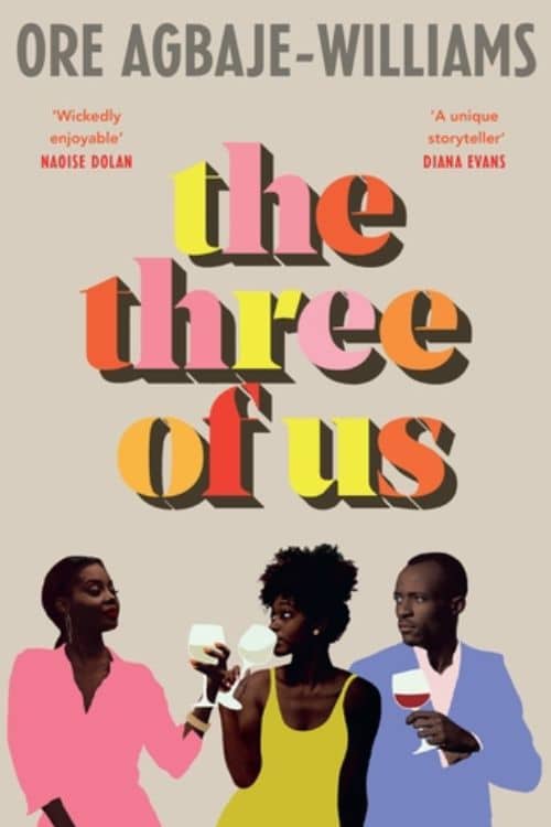 Most Anticipated Debut Books of May 2023 - The Three of Us by Ore Agbaje-Williams