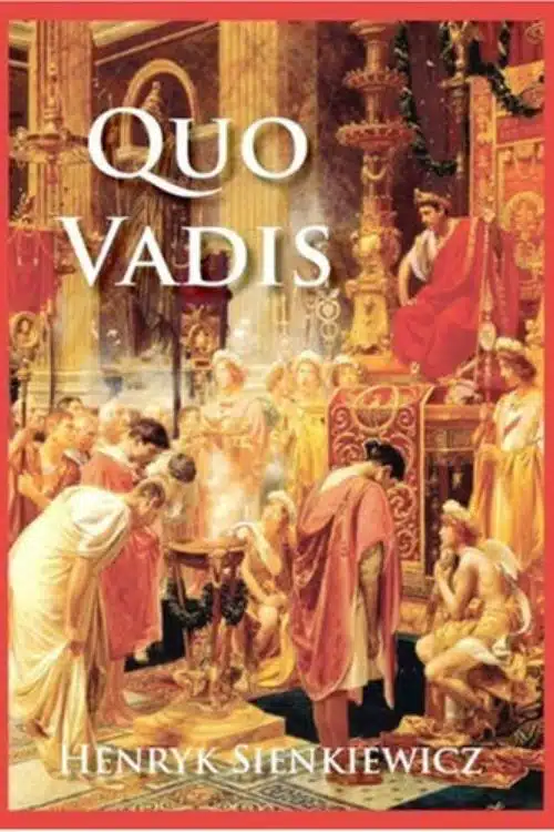 Quo Vadis by Henry Sienkiewicz