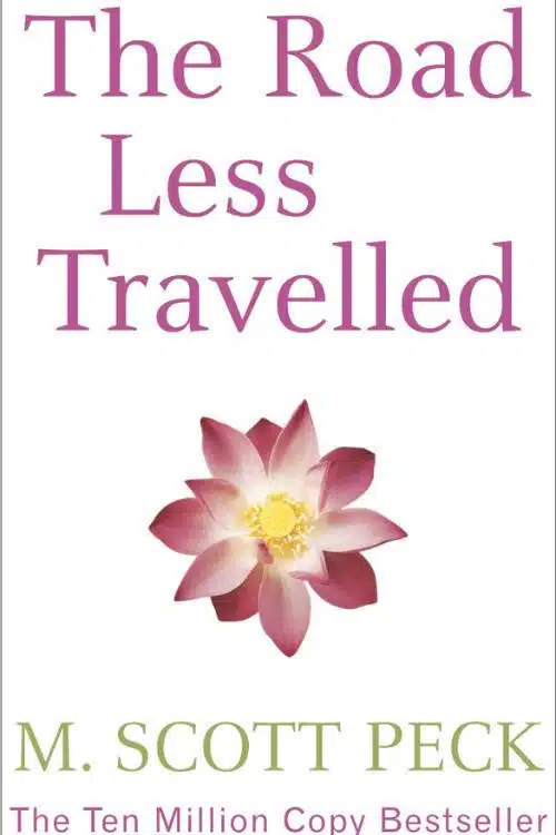 The Road Less Traveled by M. Scott Peck