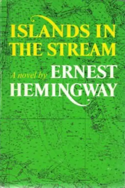 10 Must Read Books of Ernest Hemingway - Islands in the Stream