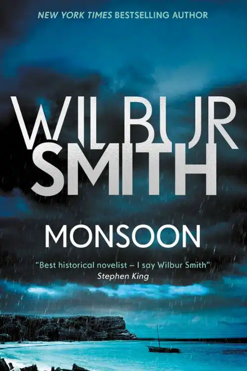 10 Best Books of Wilbur Smith - "Monsoon"