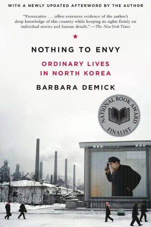 "Nothing to Envy" by Barbara Demick