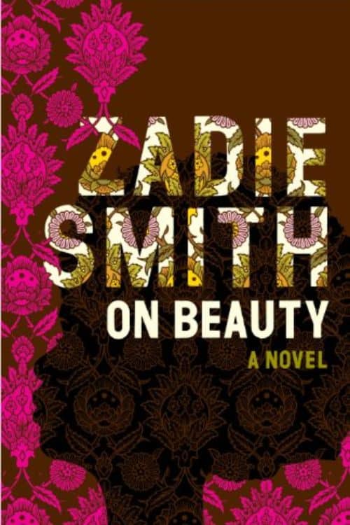 10 Must-Read Books Starting With Letter O - On Beauty by Zadie Smith