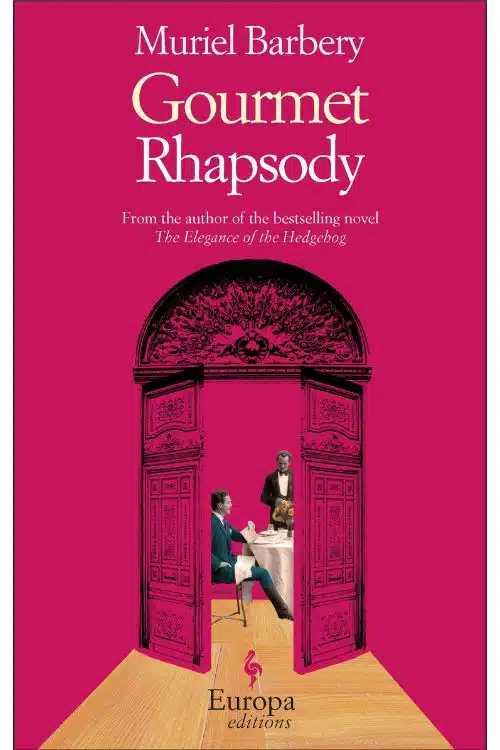 Gourmet Rhapsody by Muriel Barbery