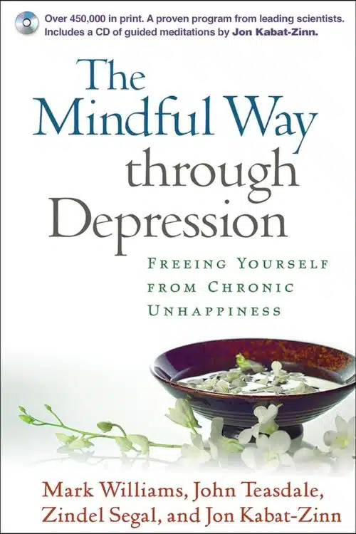 10 Best Mental Health Books - "The Mindful Way Through Depression" by Mark Williams, John Teasdale, Zindel Segal, and Jon Kabat-Zinn
