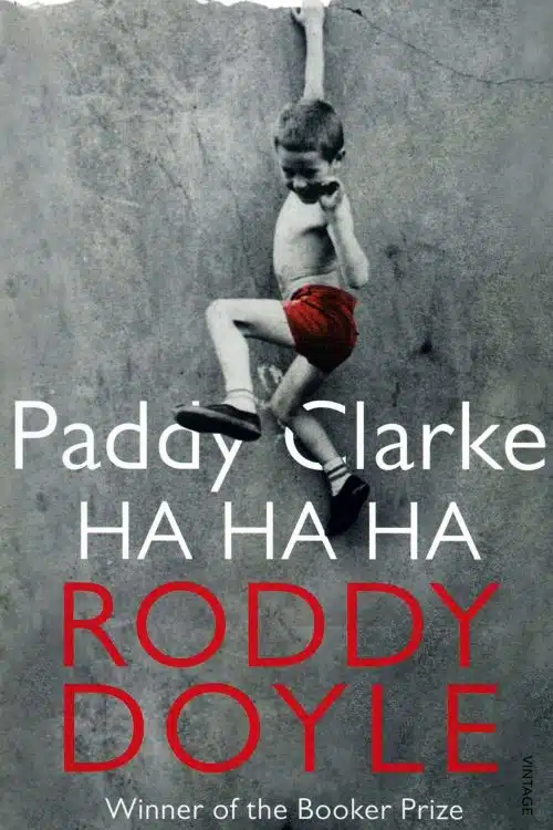 "Paddy Clarke Ha Ha Ha" by Roddy Doyle (1993)