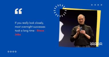 If you really look closely, most overnight successes took a long time - Steve Jobs