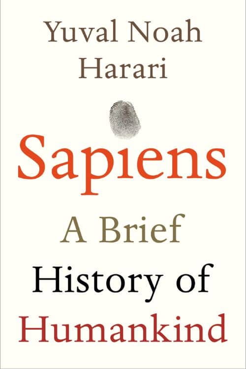 Sapiens: una breve historia de la humanidad por Yuval Noah Harari