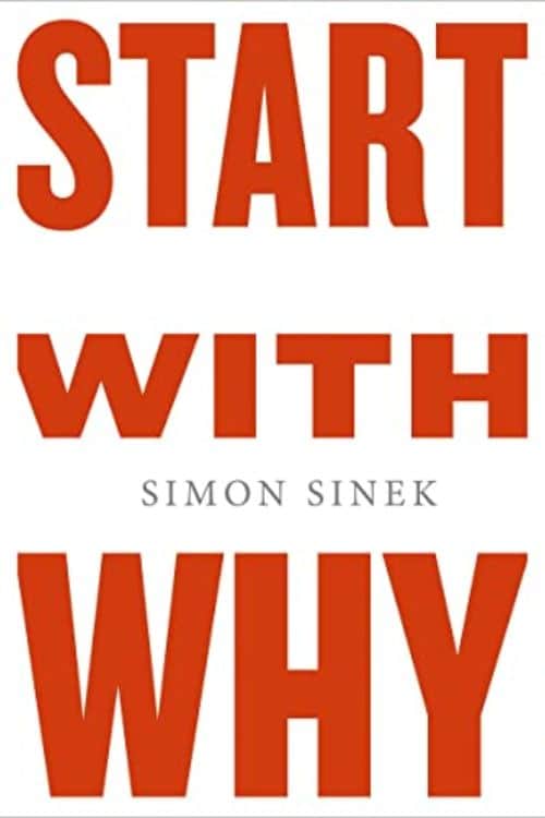 10 Most Sold Business & Money Books on Amazon So Far - "Start with Why" by Simon Sinek