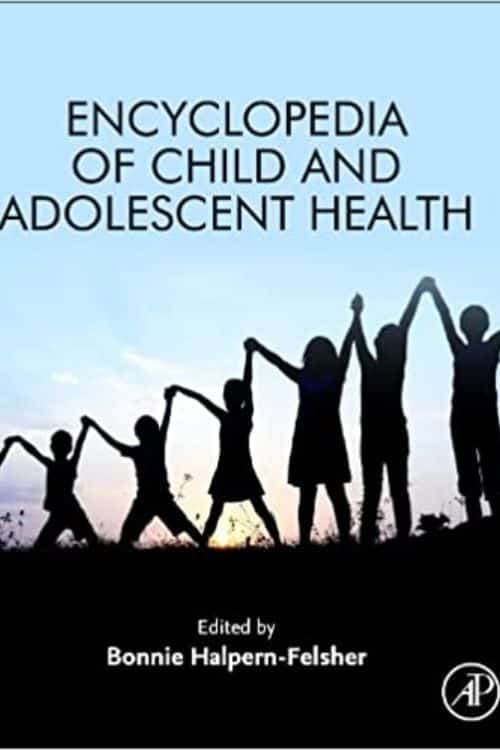 Encyclopédie de la santé de l'enfant et de l'adolescent 1re édition - 2600 XNUMX $