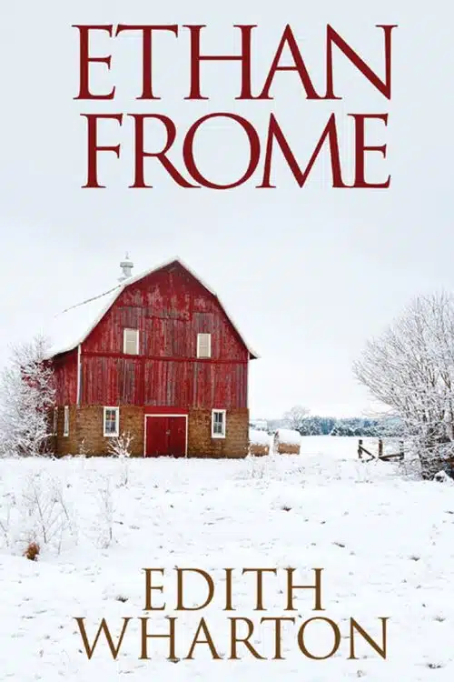 20 Must-Read Classic Novels in Less than 200 Pages - "Ethan Frome" by Edith Wharton
