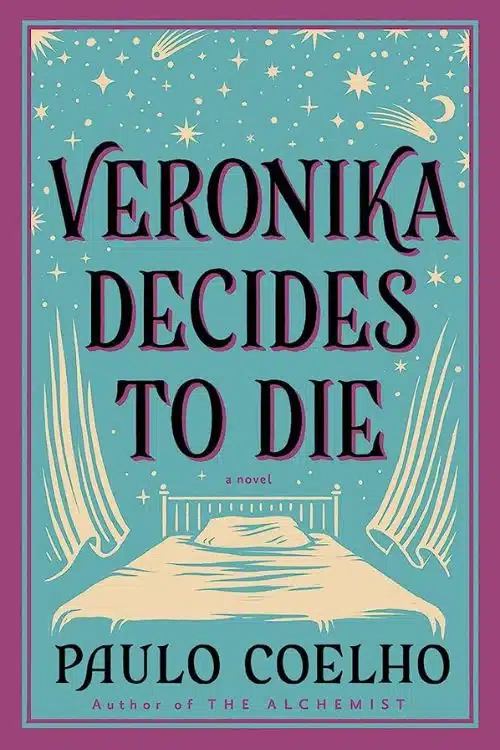 "Veronika Decides to Die" by Paulo Coelho