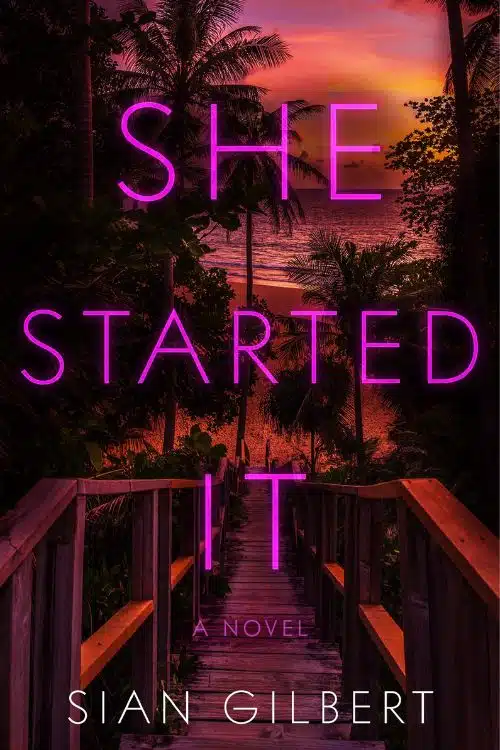 "She Started It" by Sian Gilbert