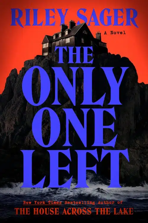 The Only One Left By Riley Sager