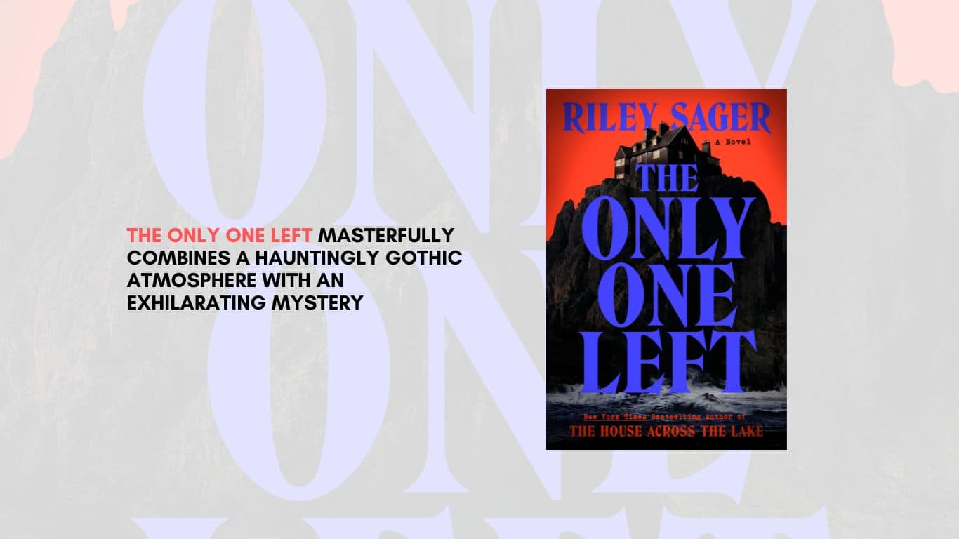 The Only One Left By Riley Sager
