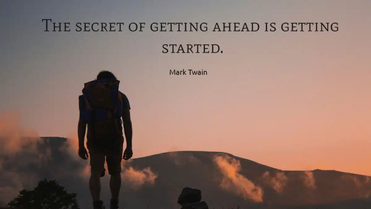 The Secret to Getting Ahead is Getting Started