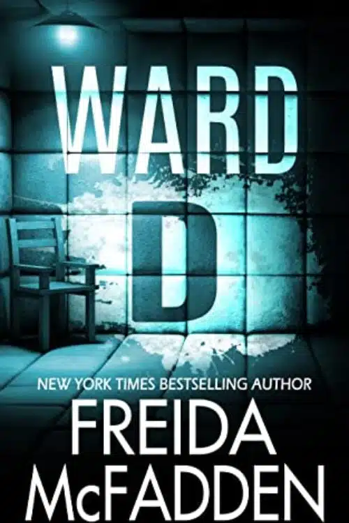 Ward D by Freida McFadden
