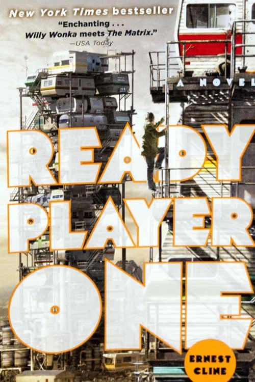 "Ready Player One: A Novel" by Ernest Cline