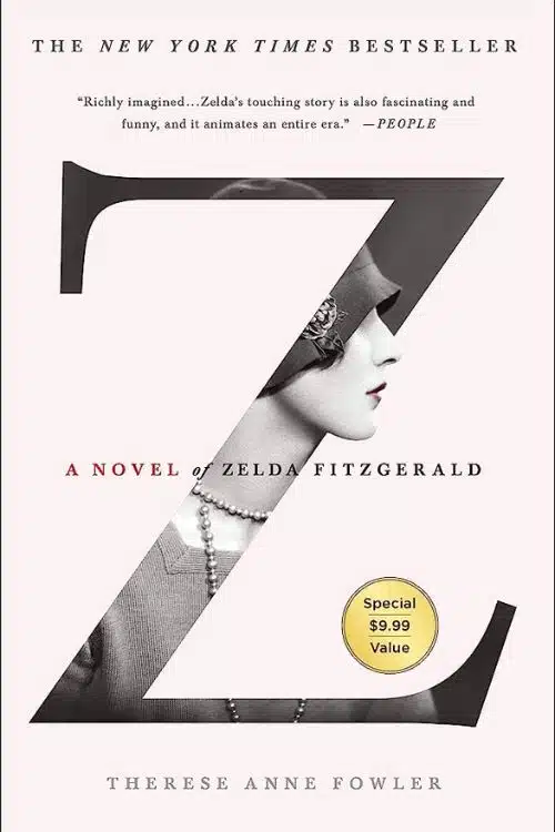 10 Must-Read Books Starting With Letter Z - "Z: A Novel of Zelda Fitzgerald" by Therese Anne Fowler