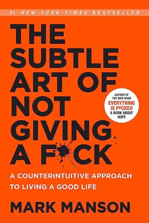 10 Most-Sold Self-Help Books On Amazon So Far - "The Subtle Art of Not Giving a F*ck" by Mark Manson