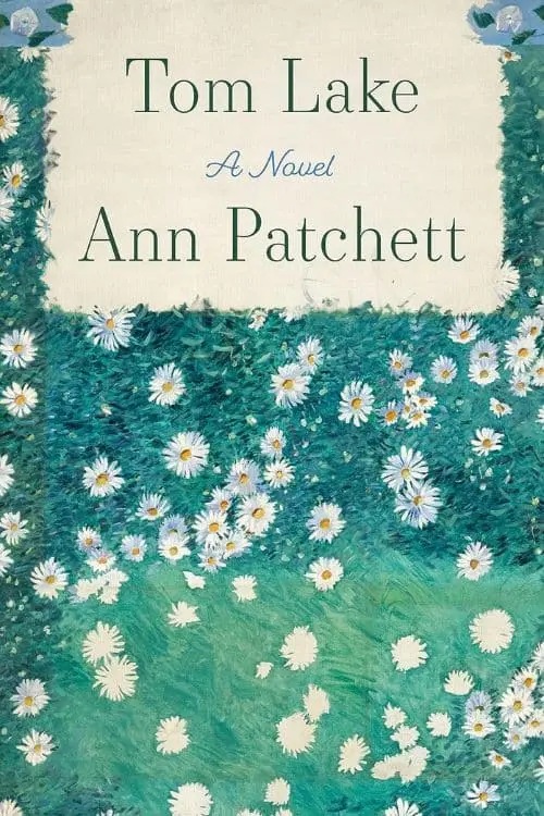 "Tom Lake" by Ann Patchett
