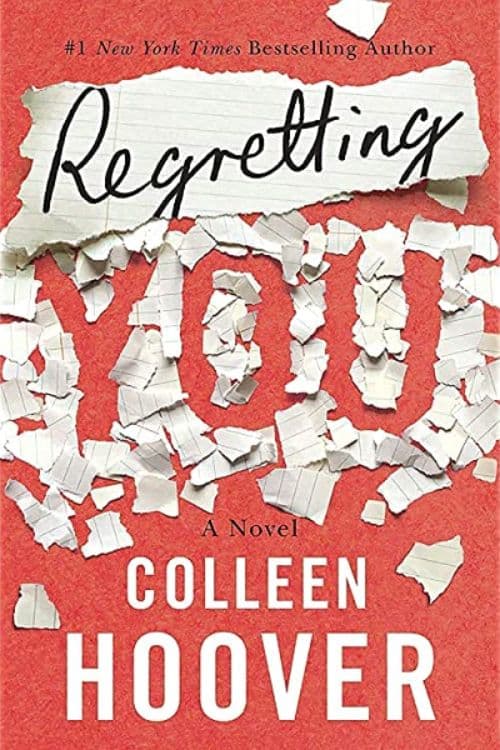 10 Most-Sold Romance Books On Amazon So Far - "Regretting You" by Colleen Hoover