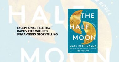 The Half Moon By Mary Beth Keane