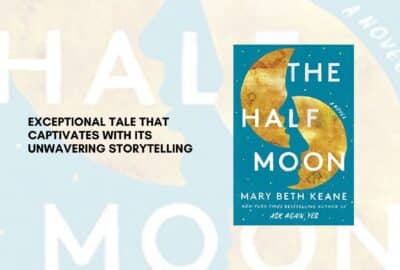 The Half Moon By Mary Beth Keane