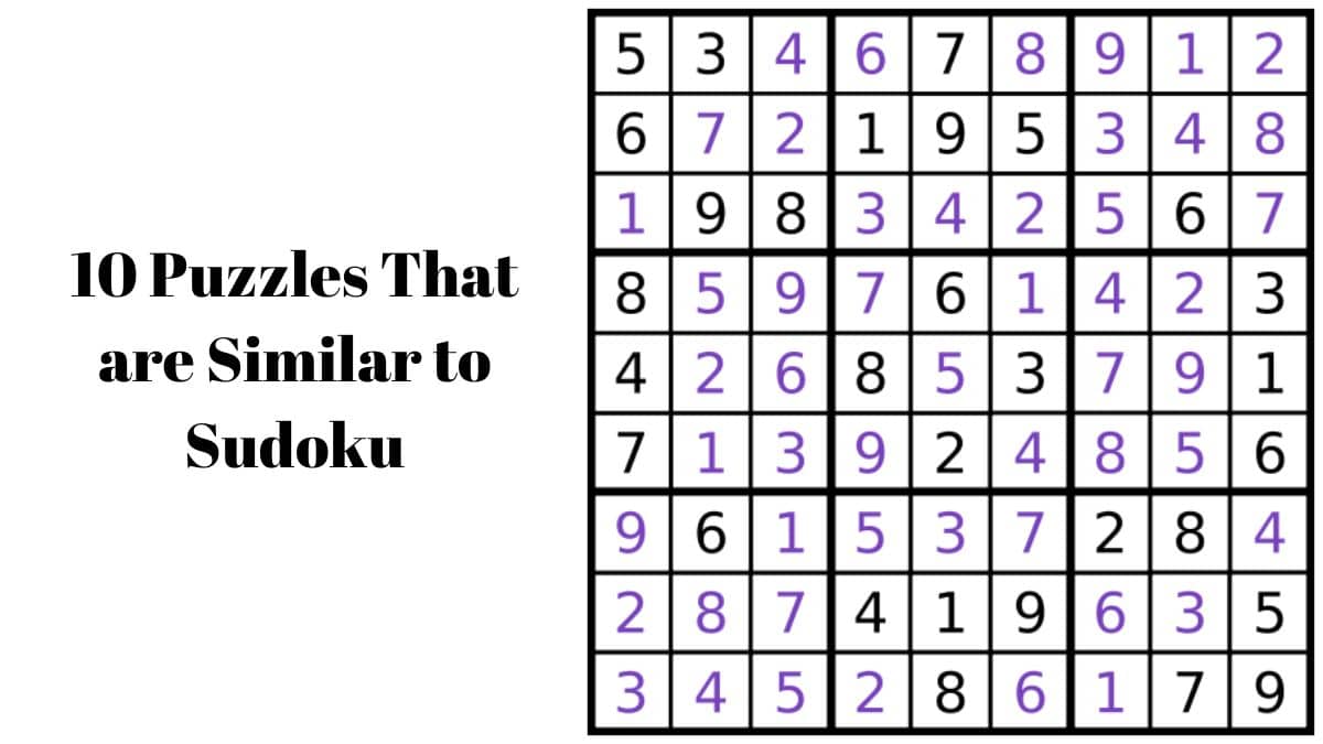 10 Puzzles That are Similar to Sudoku