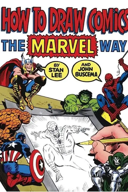 "How To Draw Comics The Marvel Way" by Stan Lee and John Buscema
