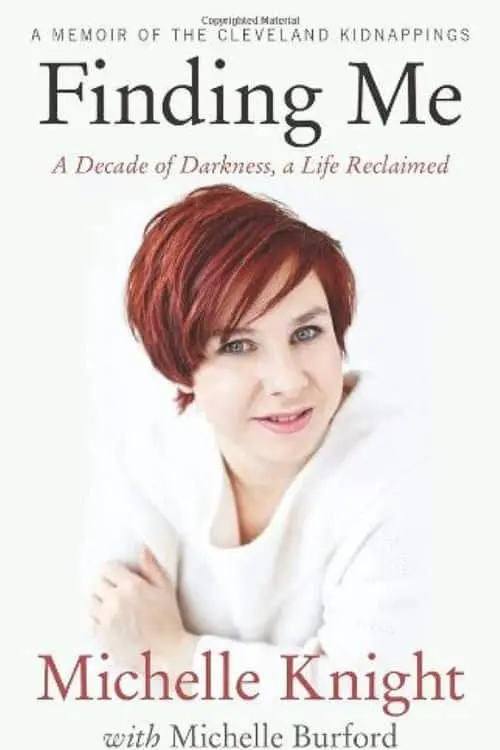 10 Most-Sold True Crime Novels on Amazon So Far - "Finding Me: A Decade of Darkness, a Life Reclaimed" by Michelle Knight and Michelle Burford