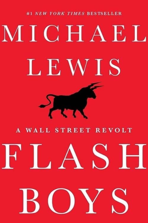 10 Most-Sold Investing Books On Amazon So Far - "Flash Boys: A Wall Street Revolt" by Michael Lewis