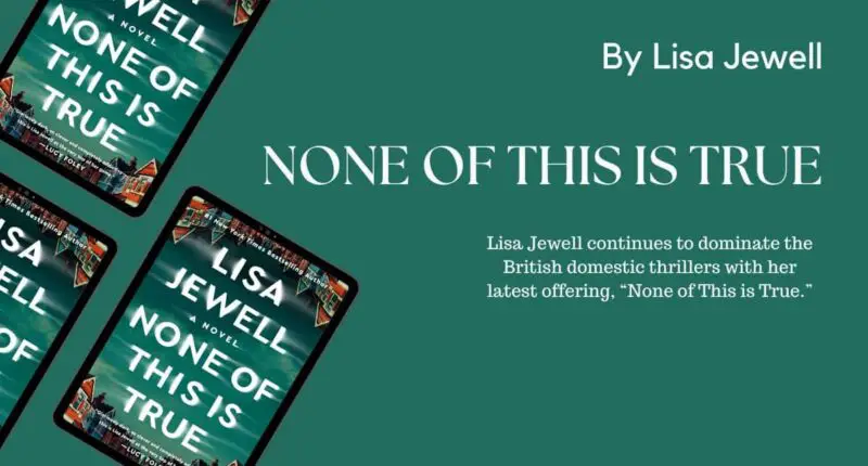 None of This is True: By Lisa Jewell