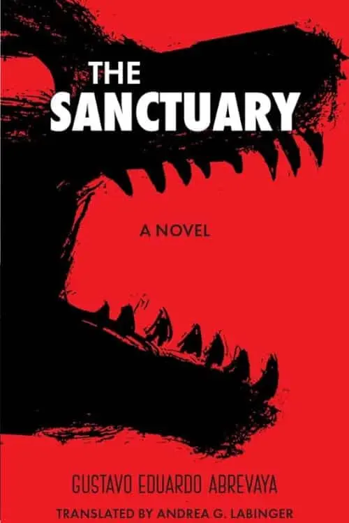 "The Sanctuary" by Gustavo Eduardo Abrevaya (Translated by Andrea G. Labinger)