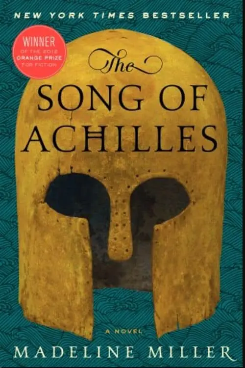"The Song of Achilles: A Novel" by Madeline Miller