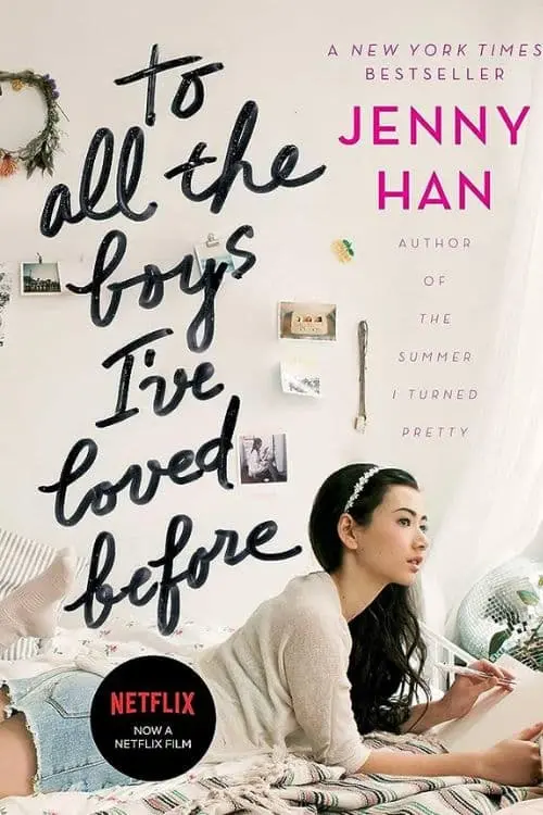 "To All the Boys I've Loved Before" by Jenny Han