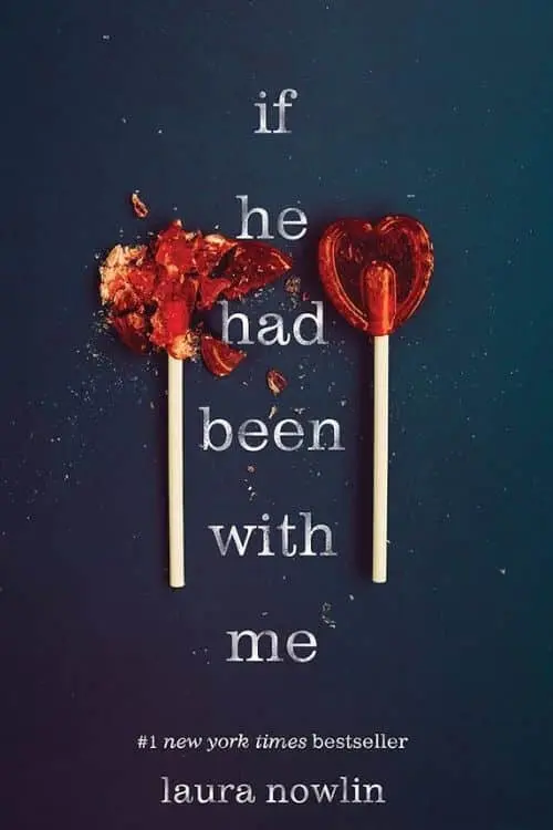 10 Most Sold Coming of Age Books on Amazon So Far - "If He Had Been with Me" by Laura Nowlin