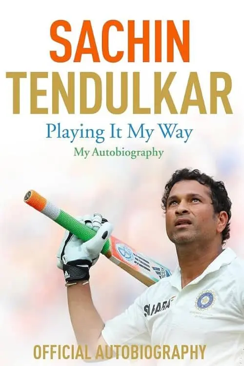 Best Books For Cricket Enthusiasts - "Playing It My Way" by Sachin Tendulkar