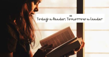 Today a reader, tomorrow a leader